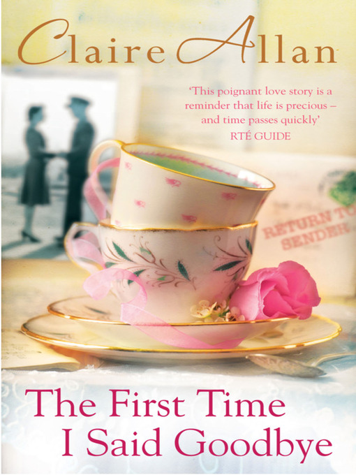 Title details for The First Time I Said Goodbye by Claire Allan - Available